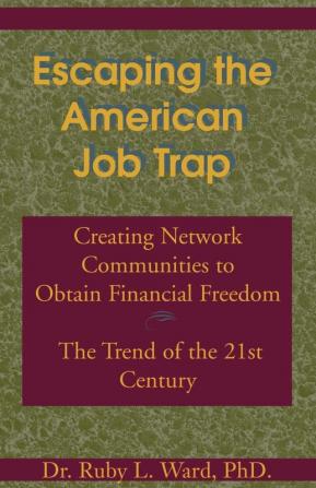 Escaping the American Job Trap