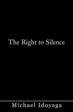 The Right to Silence