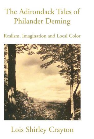 The Adirondack Tales of Philander Deming