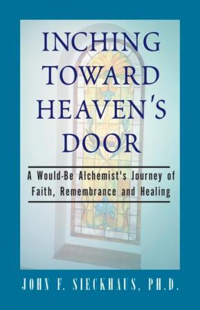 Inching Toward Heaven's Door