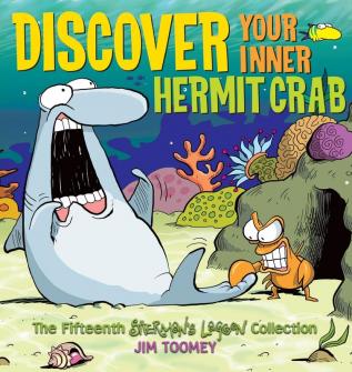 Discover Your Inner Hermit Crab: The Fifteenth Shermans Lagoon Collection: 15 (Sherman's Lagoon Collections)