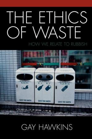 The Ethics of Waste