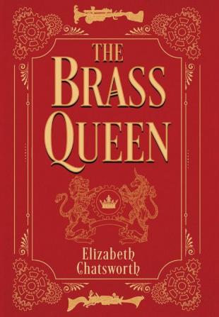 The Brass Queen: Volume 1