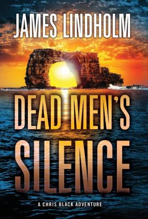 Dead Men's Silence: A Chris Black Adventure: 3