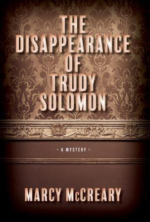 The Disappearance of Trudy Solomon: Volume 1 (A Ford Family Mystery)