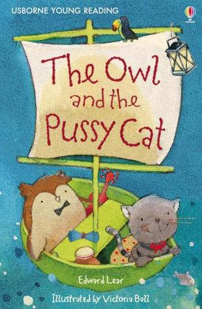 THE OWL AND THE PUSSYCAT