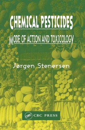 Chemical Pesticides  Mode of Action and Toxicology