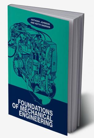 Foundations of Mechanical Engineering