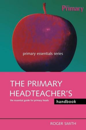 Primary Headteacher's Handbook