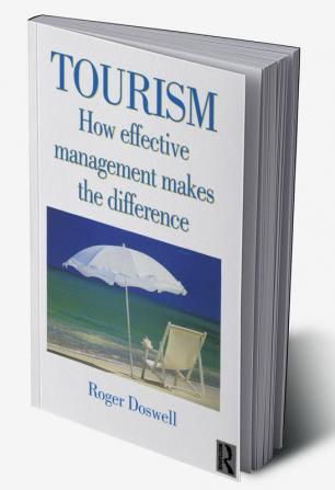 Tourism: How Effective Management Makes the Difference