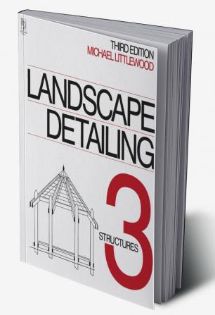 Landscape Detailing Volume 3