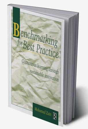 Benchmarking for Best Practice