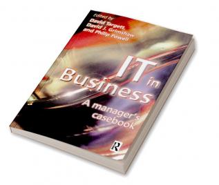 IT in Business: A Business Manager's Casebook