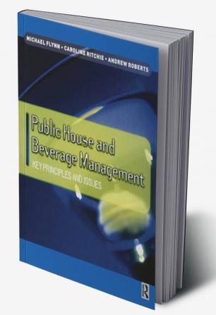 Public House and Beverage Management: Key Principles and Issues