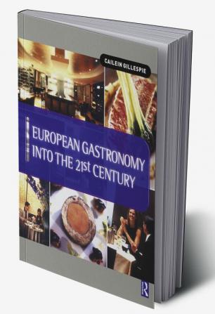 European Gastronomy into the 21st Century