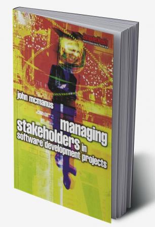 Managing Stakeholders in Software Development Projects