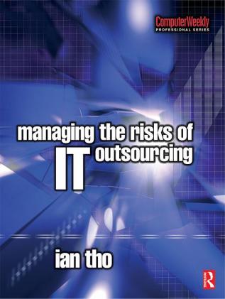 Managing the Risks of IT Outsourcing