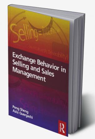 Exchange Behavior in Selling and Sales Management