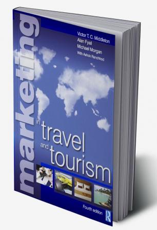 Marketing in Travel and Tourism