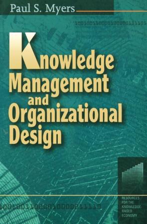 Knowledge Management and Organizational Design