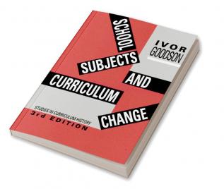 School Subjects and Curriculum Change