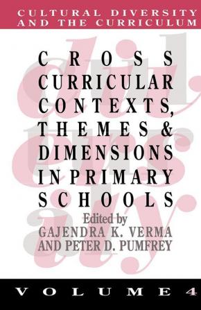 Cross Curricular Contexts Themes And Dimensions In Primary Schools