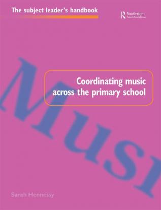 Coordinating Music Across The Primary School