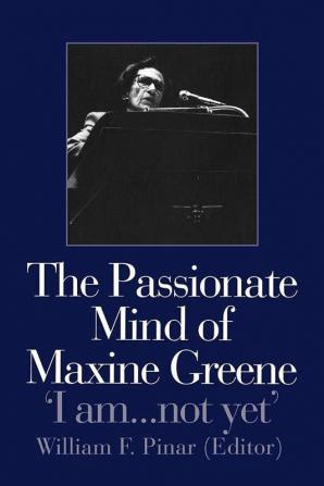 Passionate Mind of Maxine Greene