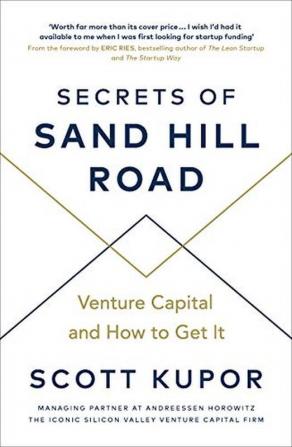 Secrets of Sand Hill Road Venture Capital―and How to Get It