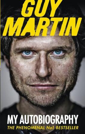 Guy Martin: My Autobiography