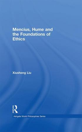 Mencius Hume and the Foundations of Ethics