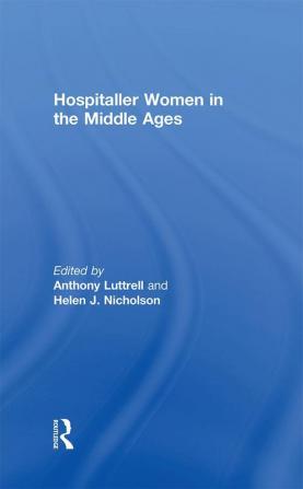 Hospitaller Women in the Middle Ages