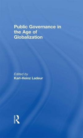 Public Governance in the Age of Globalization