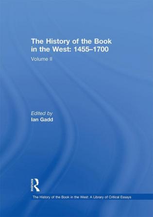 The History of the Book in the West: 1455?1700