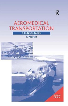 Aeromedical Transportation: A Clinical Guide