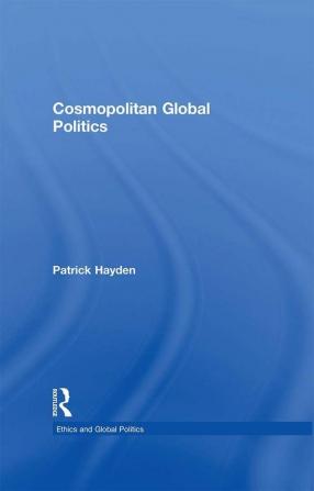 Cosmopolitan Global Politics