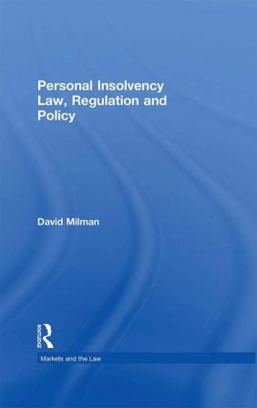 Personal Insolvency Law Regulation and Policy