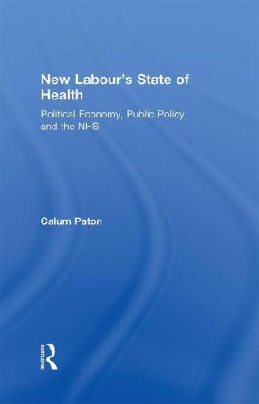 New Labour's State of Health