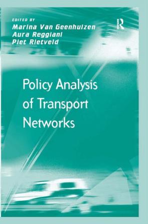 Policy Analysis of Transport Networks