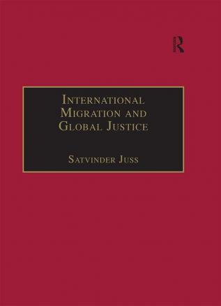 International Migration and Global Justice