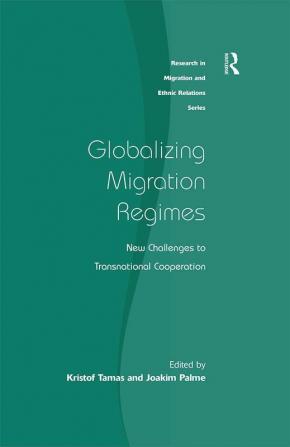 Globalizing Migration Regimes