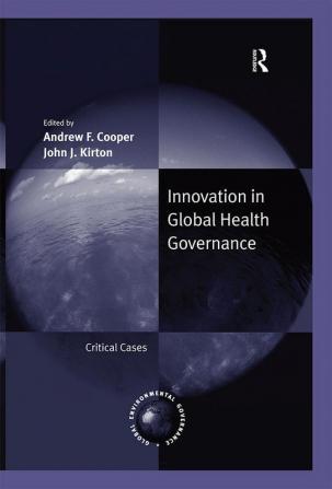 Innovation in Global Health Governance