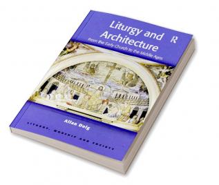 Liturgy and Architecture