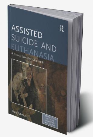 Assisted Suicide and Euthanasia