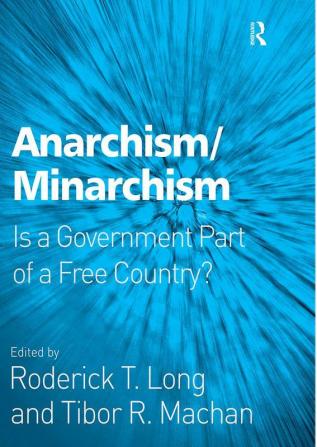 Anarchism/Minarchism