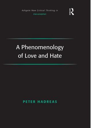 Phenomenology of Love and Hate