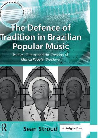 Defence of Tradition in Brazilian Popular Music