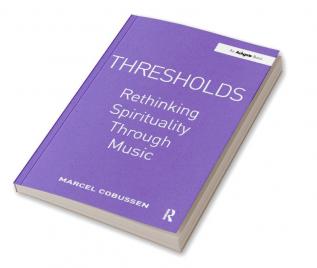 Thresholds: Rethinking Spirituality Through Music