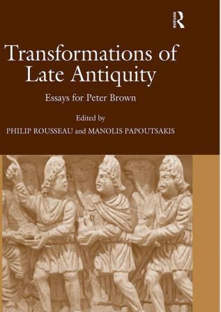 Transformations of Late Antiquity