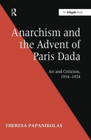 Anarchism and the Advent of Paris Dada